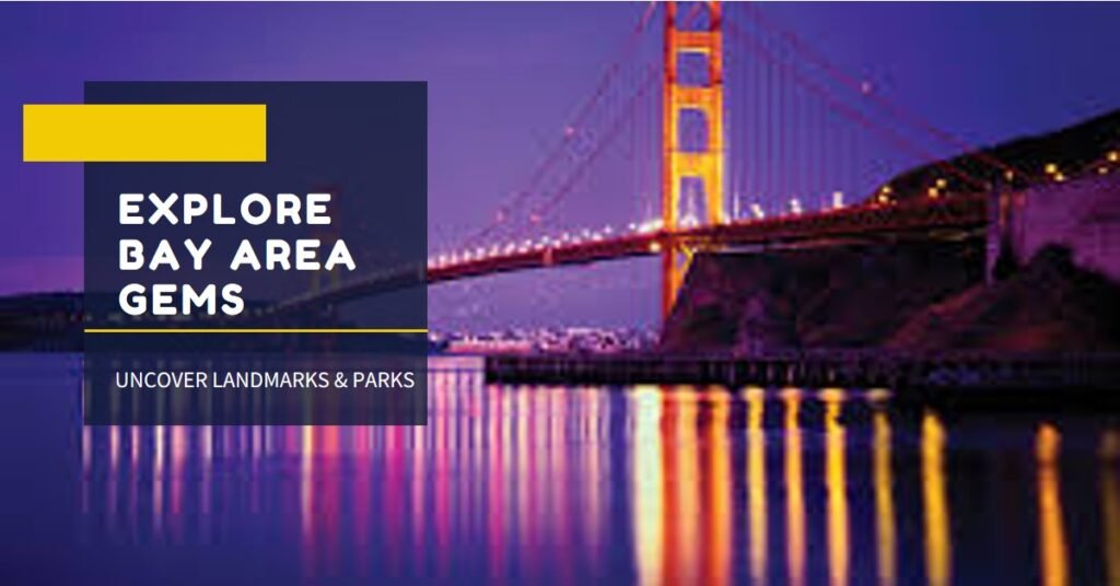 places to visit in bay area