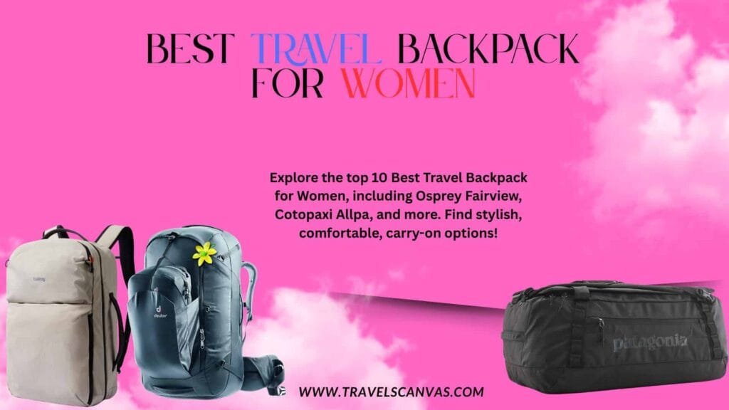 best travel backpack for women
