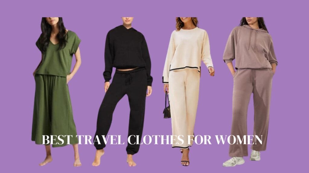 Best Travel Clothes for Women