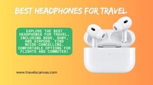best headphones for travel