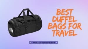 best duffel bags for travel