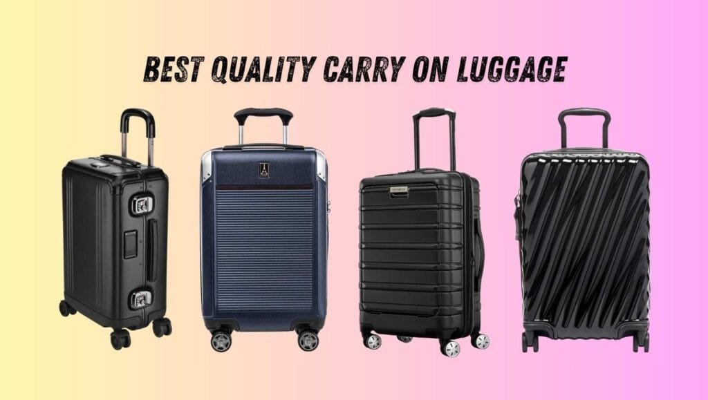 best quality carry on luggage