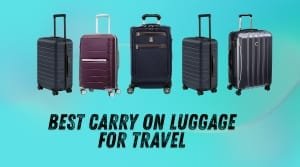 best carry on luggage for travel