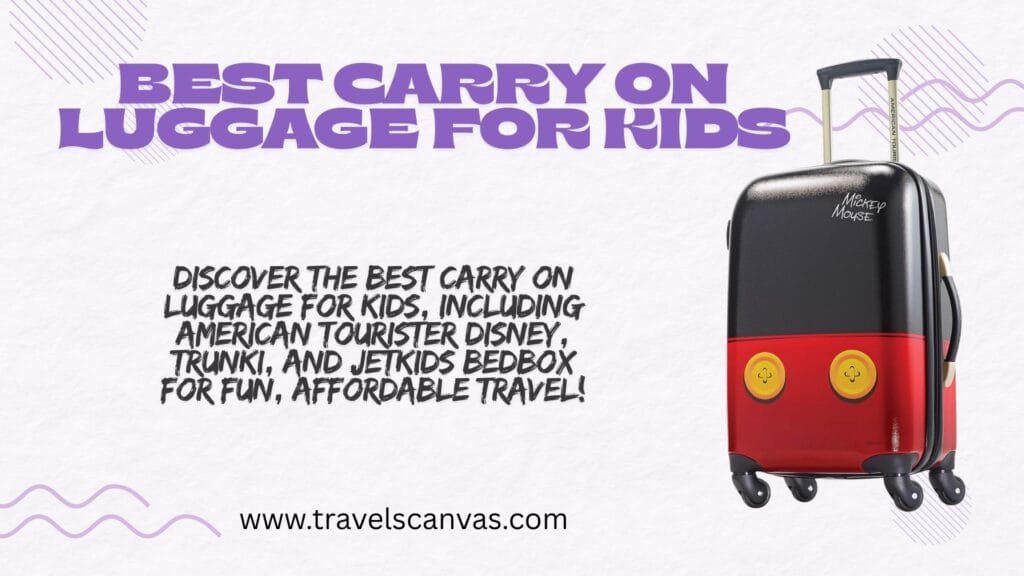 best carry on luggage for kids